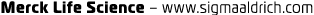Merck Life Science   www sigmaaldrich com