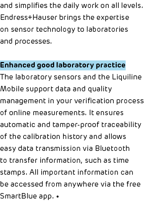 and simplifies the daily work on all levels  Endress+Hauser brings the expertise on sensor technology to laboratories   