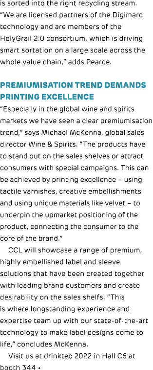 is sorted into the right recycling stream   We are licensed partners of the Digimarc technology and are members of th   