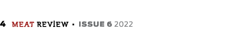4 meat REVIEW · ISSUE 6 2022