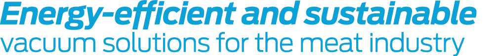 Energy-efficient and sustainable vacuum solutions for the meat industry