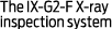 The IX-G2-F X-ray inspection system 