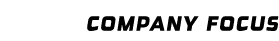 Company focus