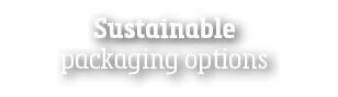 Sustainable packaging options
