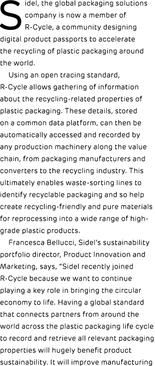 Sidel, the global packaging solutions company is now a member of R Cycle, a community designing digital product passp...