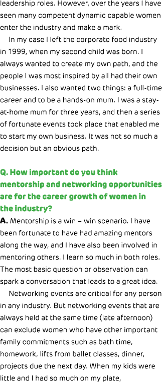 leadership roles. However, over the years I have seen many competent dynamic capable women enter the industry and mak...