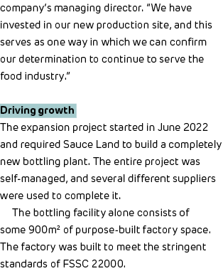 company’s managing director. “We have invested in our new production site, and this serves as one way in which we can...