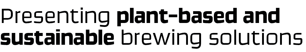 Presenting plant based and sustainable brewing solutions