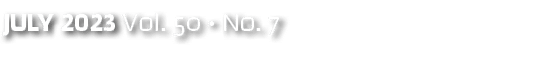 July 2023 Vol. 50 • No. 7