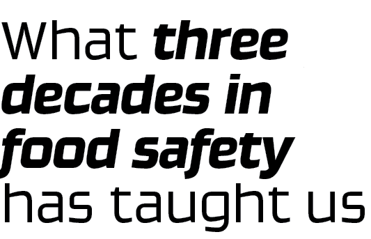 What three decades in food safety has taught us