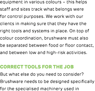 equipment in various colours – this helps staff and sites track what belongs were for control purposes. We work with ...