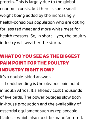 protein. This is largely due to the global economic crisis, but there is some small weight being added by the increas...