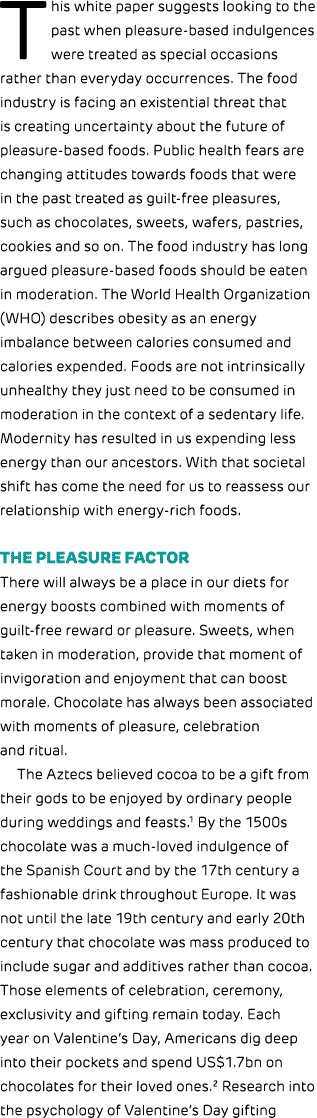 This white paper suggests looking to the past when pleasure based indulgences were treated as special occasions rathe...