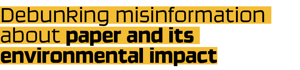 Debunking misinformation about paper and its environmental impact