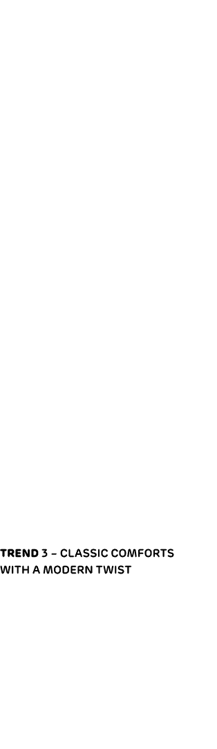 technique. Consumers also look to premiumisation through ready meals and upmarket canned meals, gravitating to conven...